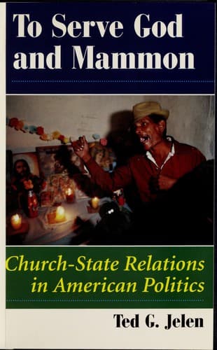 Cover of To serve God and mammon by Ted G Jelen