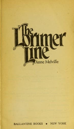 Cover of The Lorimer Line by Anne Melville