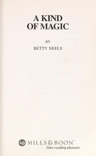 Cover of A Kind of Magic by Betty Neels
