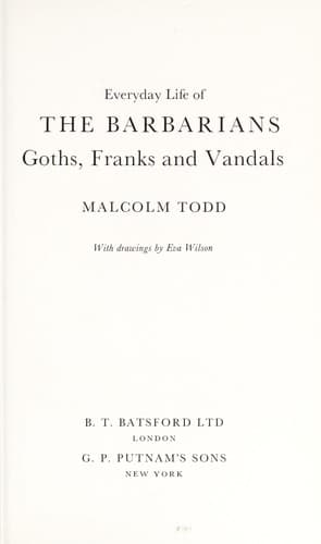 Cover of Everyday life of the barbarians: Goths, Franks and Vandals by Todd, Malcolm FSA