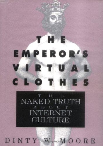 Cover of The emperor's virtual clothes by Dinty W. Moore