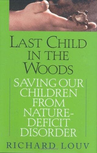 Cover of Last Child in the Woods by Richard Louv