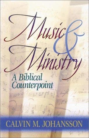 Cover of Music & ministry by Calvin M. Johansson