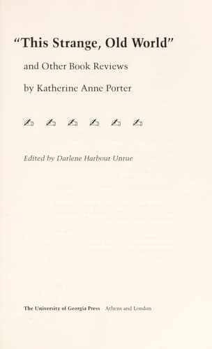 Cover of This strange, old world and other book reviews by Katherine Anne Porter