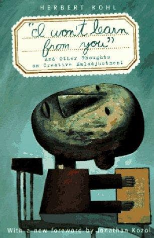 Cover of I Won't Learn from You! by Herbert R. Kohl