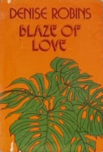 Cover of Blaze of Love by Denise Robins
