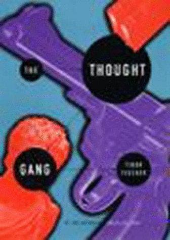 Cover of The thought gang by Tibor Fischer