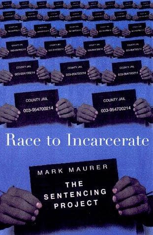 Cover of Race to incarcerate by Marc Mauer