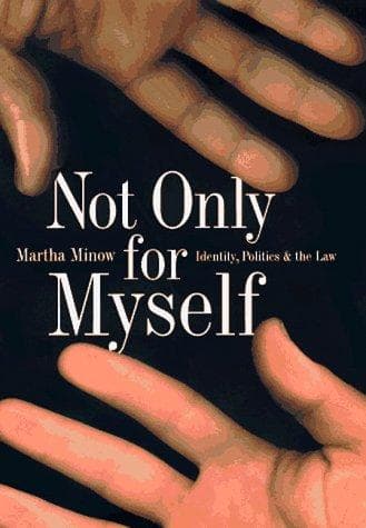 Cover of Not Only for Myself by Martha Minow