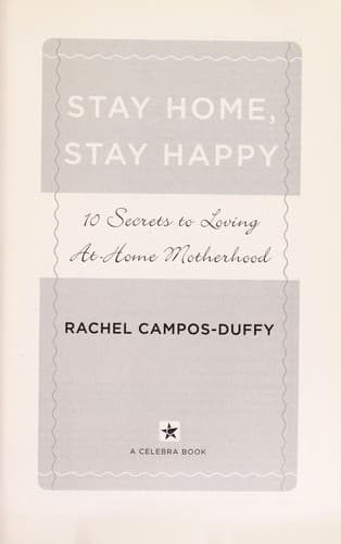 Cover of Stay home, stay happy by Rachel Campos-Duffy