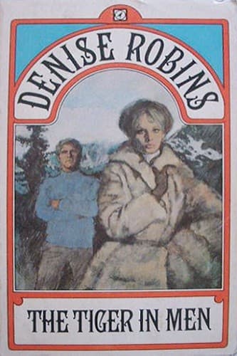Cover of The Tiger in Men by Denise Robins