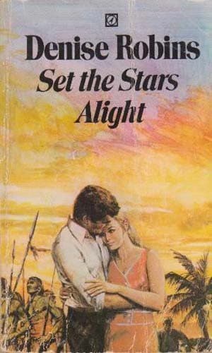 Cover of Set the Stars Alight by Denise Robins