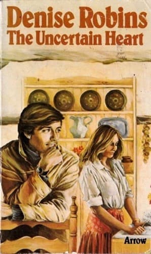 Cover of The Uncertain Heart by Denise Robins