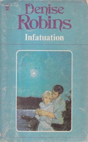 Cover of Infatuation by Denise Robins