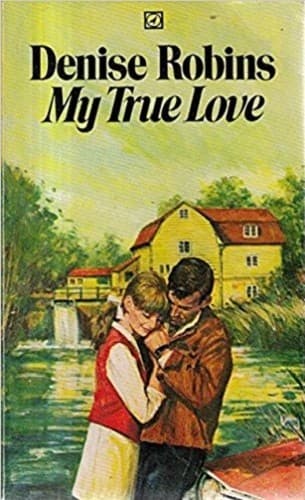 Cover of My True Love by Denise Robins