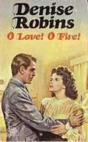 Cover of O Love! O Fire! by Denise Robins