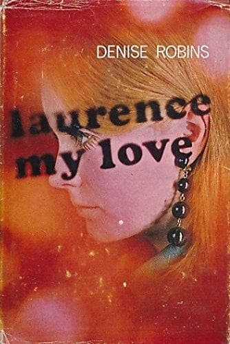 Cover of Laurence, my love by Denise Robins