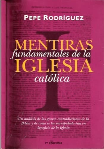 Cover of Mentiras fundamentales de la Iglesia Católica by Pepe Rodríguez