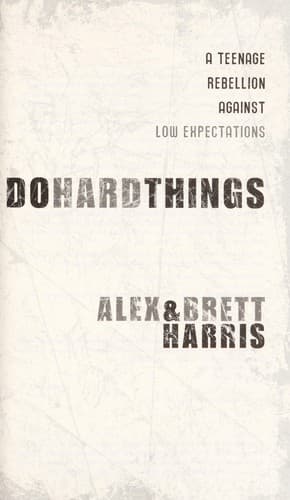 Cover of Do hard things by Alex Harris