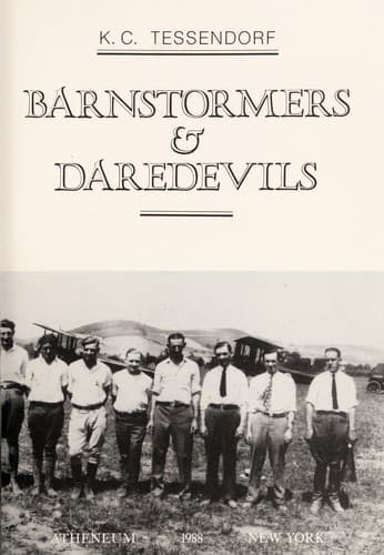 Cover of Barnstormers and Daredevils by K. C. Tessendorf