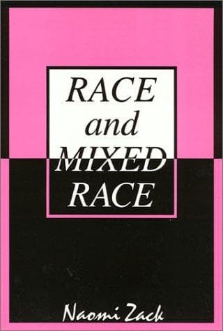 Cover of Race and mixed race by Naomi Zack