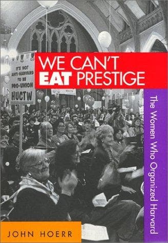 Cover of We can't eat prestige by John P. Hoerr