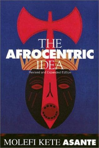 Cover of The Afrocentric idea by Molefi K. Asante