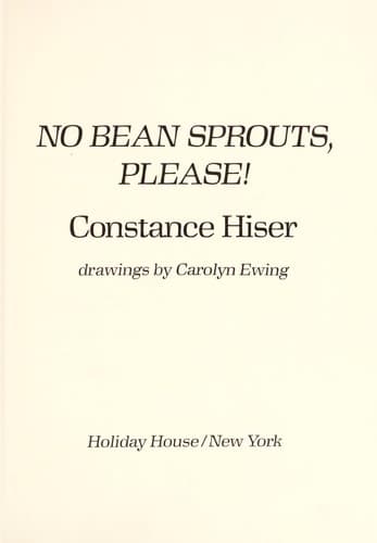 Cover of No bean sprouts, please! by Constance Hiser