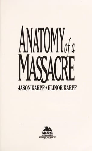Cover of Anatomy of a Massacre by Jason Karpf