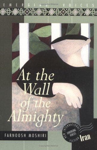 Cover of At the wall of the almighty by Farnoosh Moshiri