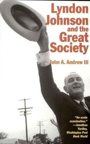 Cover of Lyndon Johnson and the Great Society by Andrew, John A