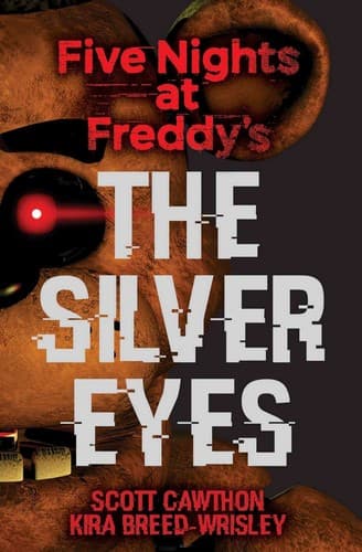 Cover of The Silver Eyes by Scott Cawthon