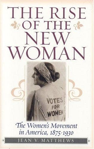 Cover of The Rise of the New Woman by Jean V. Matthews