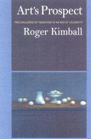 Cover of Arts Prospect by Roger Kimball