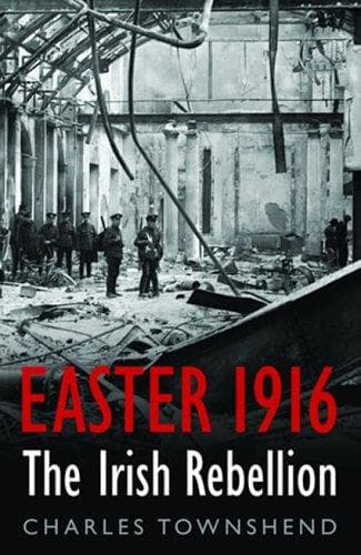 Cover of Easter 1916 by Charles Townshend