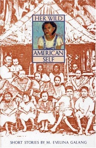 Cover of Her Wild American Self by M. Evelina Galang
