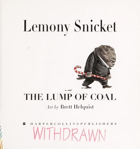 Cover of The Lump of Coal by Lemony Snicket