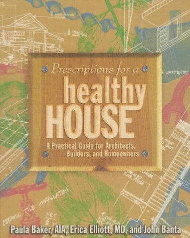 Cover of Prescriptions for a healthy house by Paula Baker-Laporte