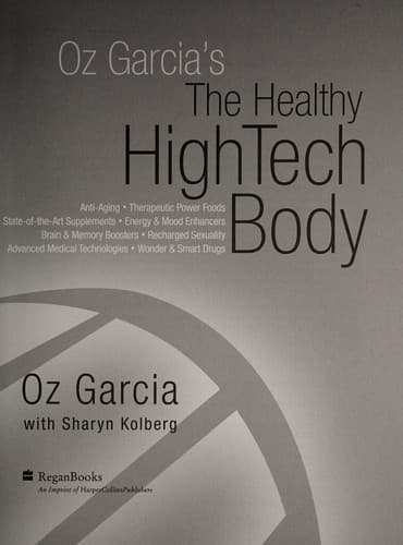 Cover of Oz Garcia's the healthy high-tech body by Oz Garcia