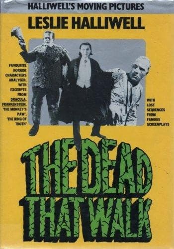 Cover of The Dead That Walk by Halliwell, Leslie