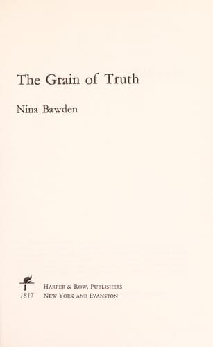 Cover of The grain of truth by Nina Bawden