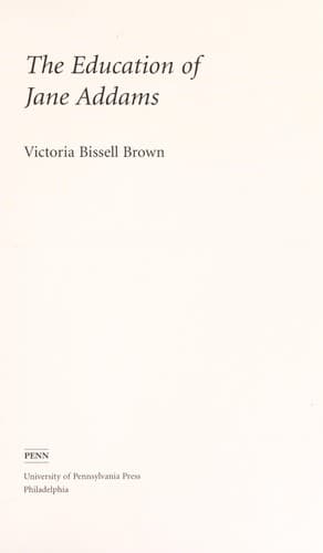 Cover of The education of Jane Addams by Victoria Brown