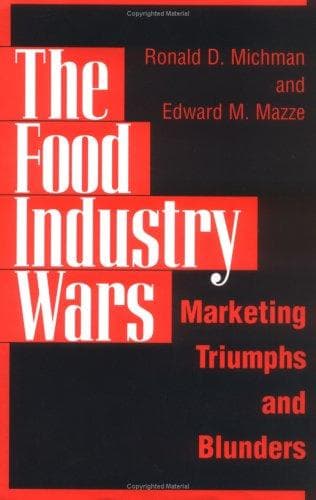 Cover of The food industry wars by Ronald D. Michman