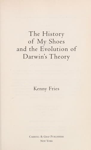 Cover of The history of my shoes and the evolution of Darwin's theory by Kenny Fries