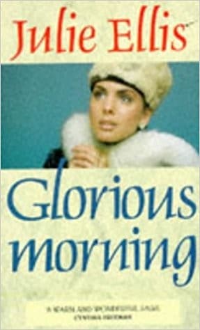 Cover of Glorious Morning by Julie Ellis