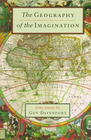 Cover of The geography of the imagination by Guy Davenport