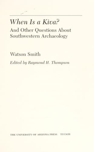 Cover of When is a Kiva? by Watson Smith