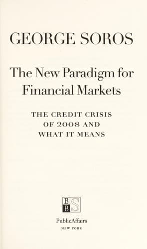 Cover of The new paradigm for financial markets by George Soros