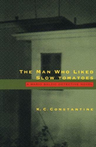 Cover of The man who liked slow tomatoes by K. C. Constantine