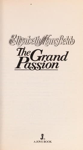 Cover of The Grand Passion by Elizabeth Mansfield